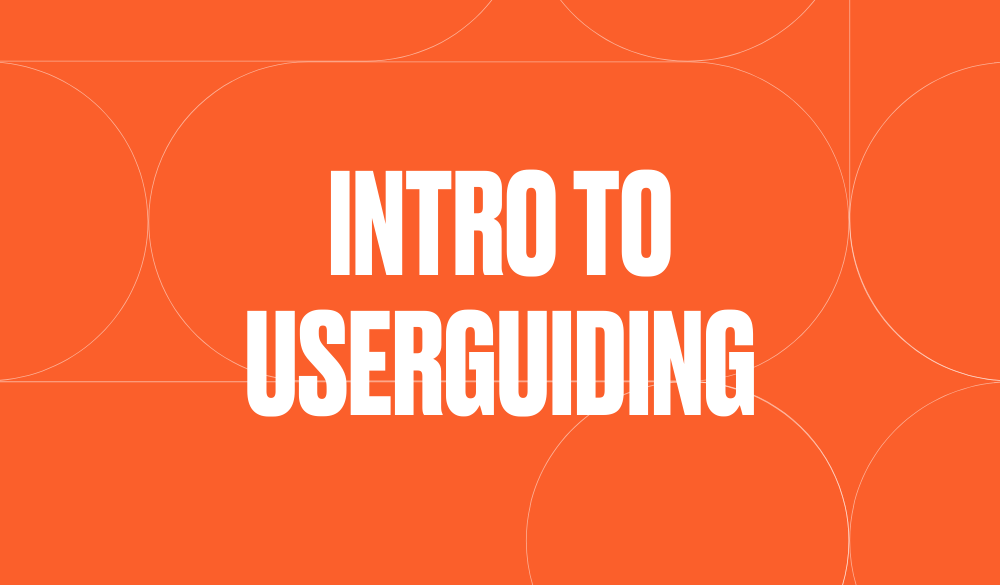 Intro to UserGuiding